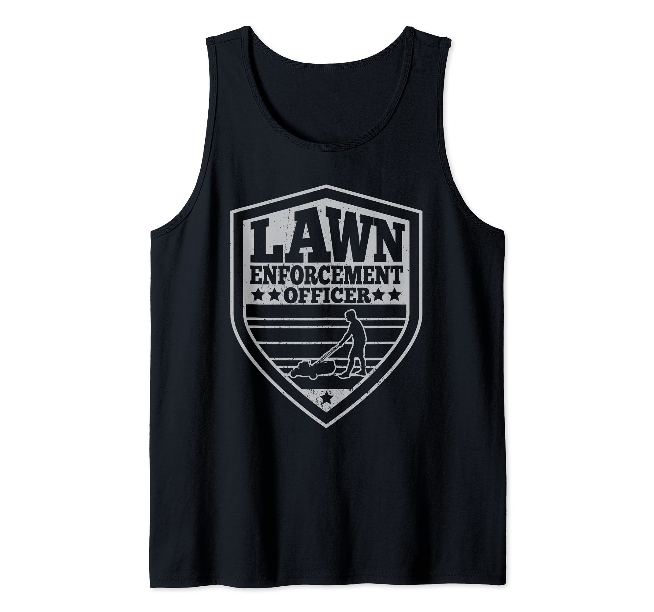 Funny Lawn Enforcement Officer Dad Lawn Mowing Tank Top