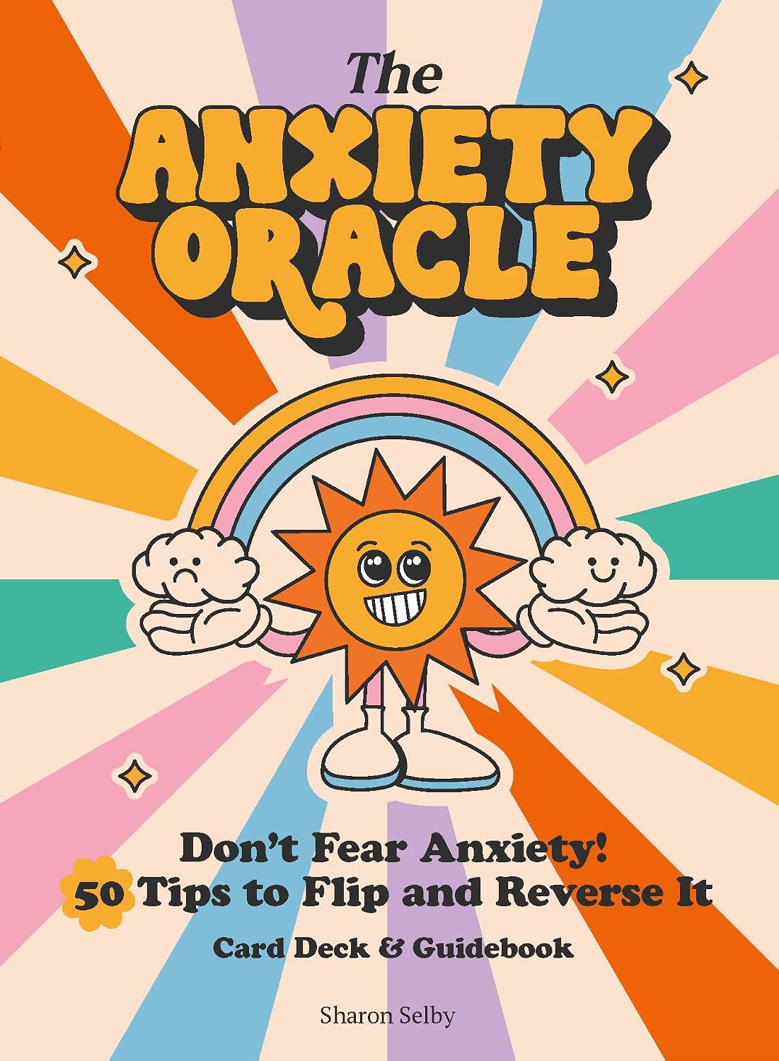 The Anxiety Oracle Deck: Don't Fear Anxiety - Learn to Flip and Reverse It