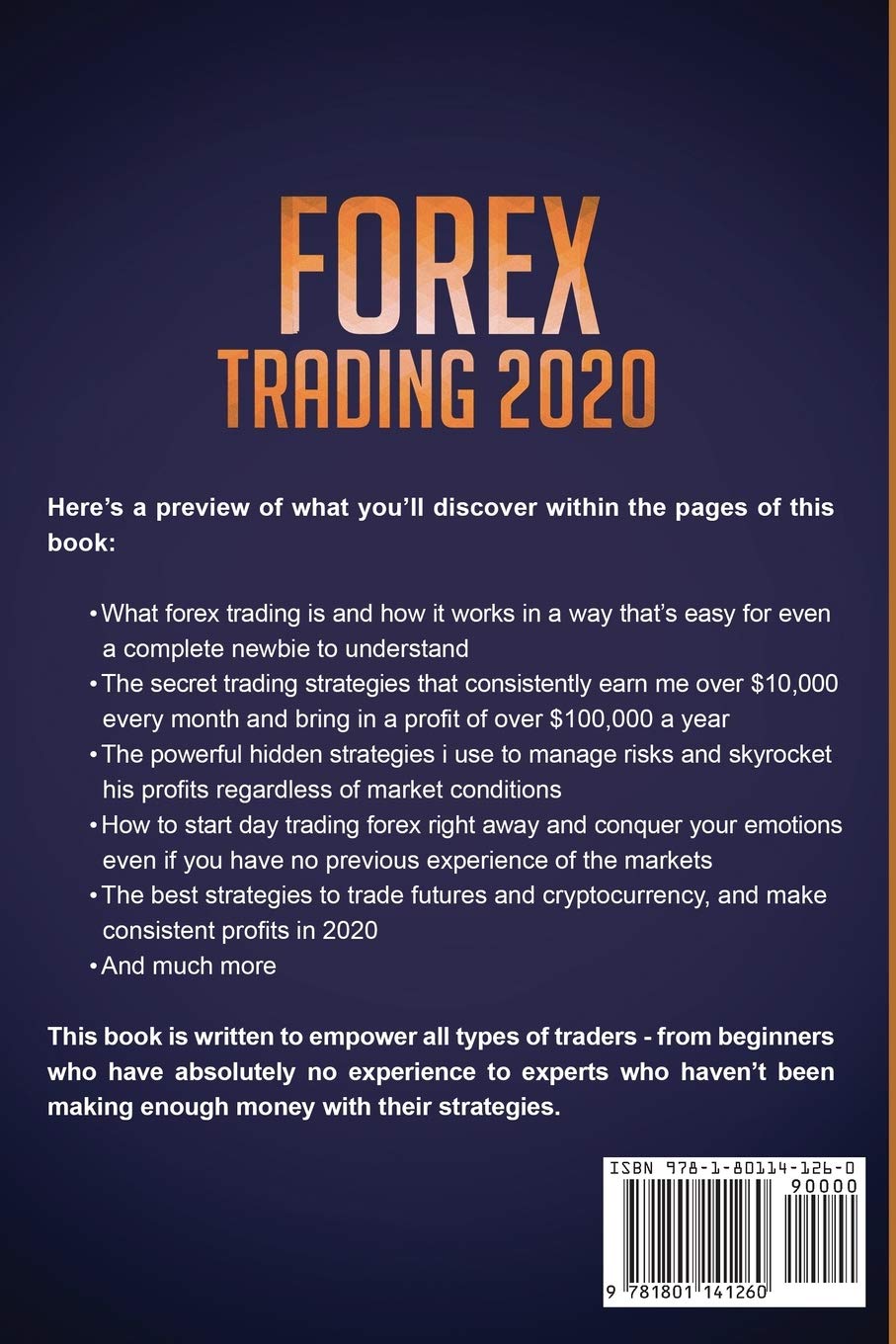 Forex Trading 2020: Beginner's Guide. Secrets, Strategies and the Psychology of the Trader to Earn $10,000 per Month in no Time, Manage the Risk and your Money. Includes: Futures and Cryptocurrency