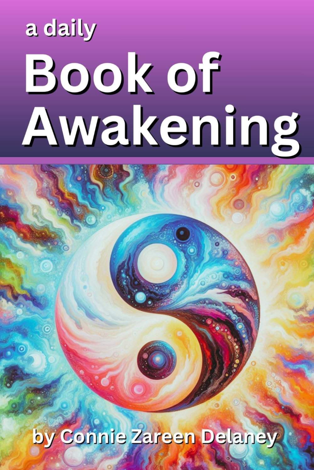 A Daily Book of Awakening: Nonduality 101