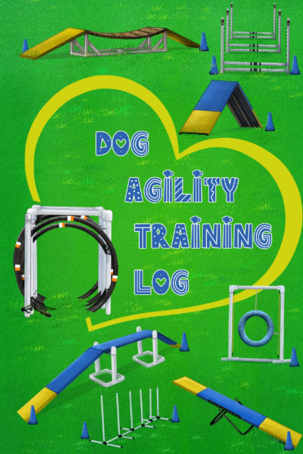 Dog Agility Training Log: Handler Practice & Competition Journal