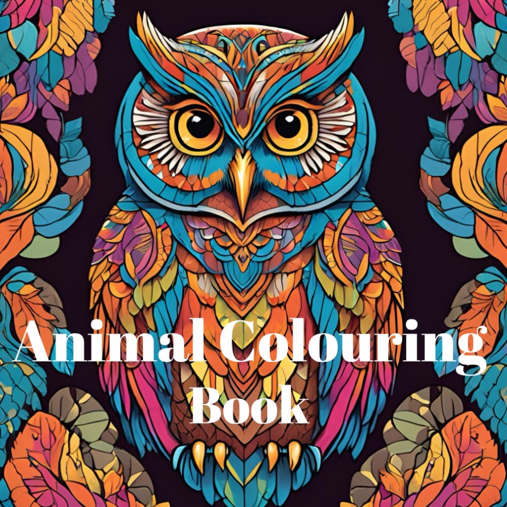 Animal Wonders: A 50-Image Adult Colouring Book: Escape into Creativity: A Stress-Relieving Coloring Adventure for Adults