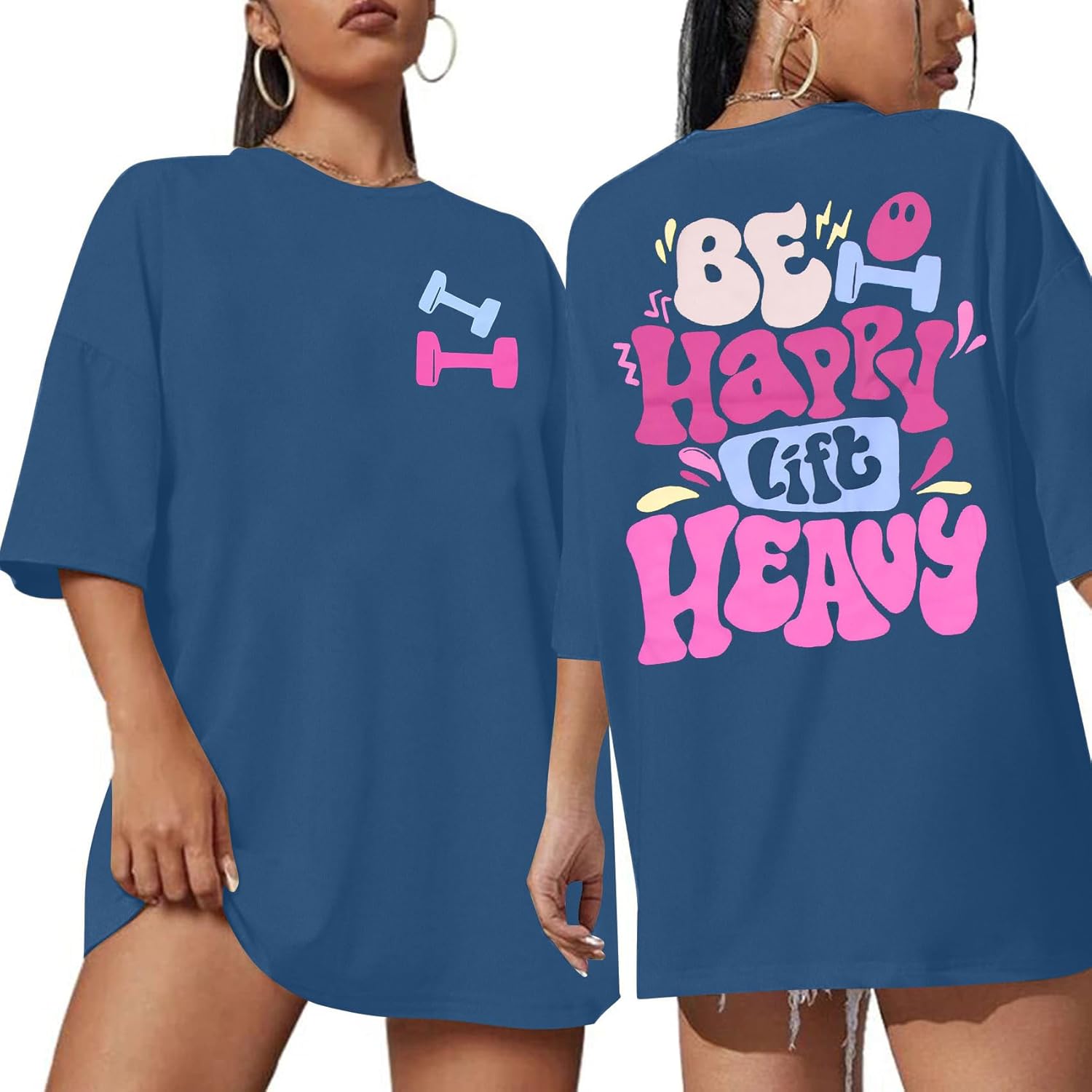 Be Happy Lift Heavy Shirt Women: Oversized Gym Weightlifting Graphic Tshirt Funny Workout Shirts Casual Gym Lover Tops