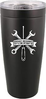 "Aircraft Mechanics - Try Flying Without Us" - 20oz Tumbler