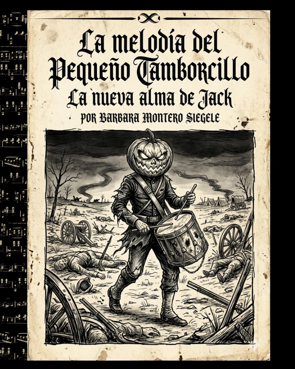 LA MELODÍA DEL PEQUEÑO TAMBORCILLO: La nueva alma de Jack (Cuentos de terror en la fogata)