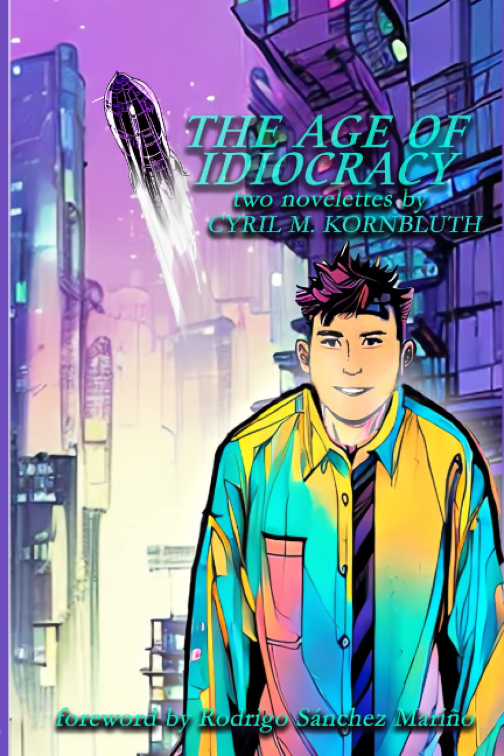 The Age of Idiocracy: two novelettes by Cyril M. Kornbluth (Mississippi Sci-Fi)
