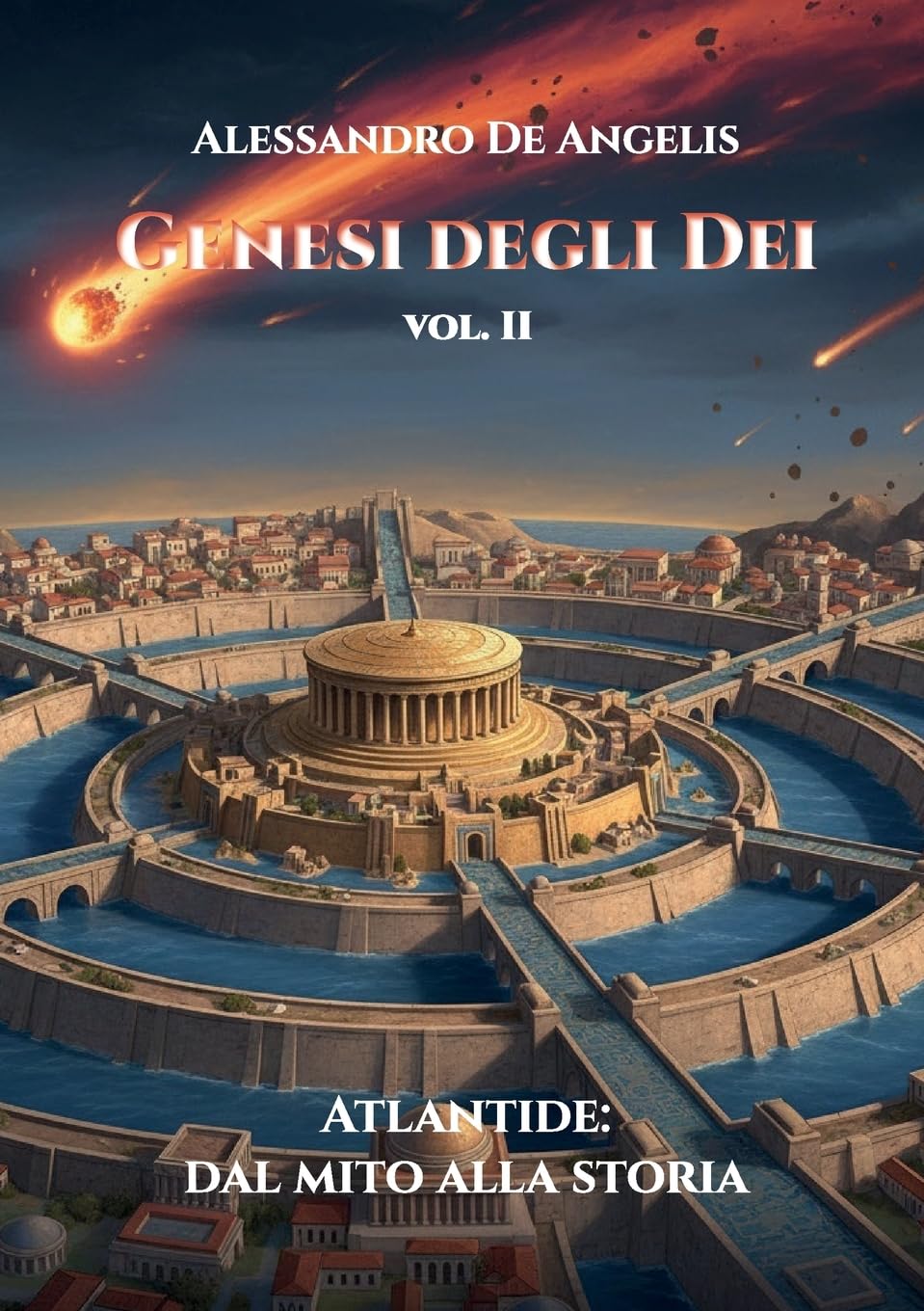 Genesi degli Dei Vol. II – Atlantide: dal mito alla storia