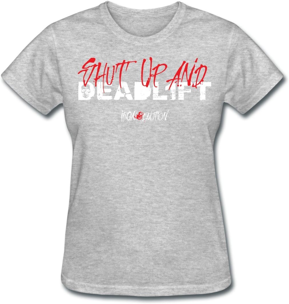 Shut up and deadlift Women's T-Shirt by Spreadshirt, L, heather gray