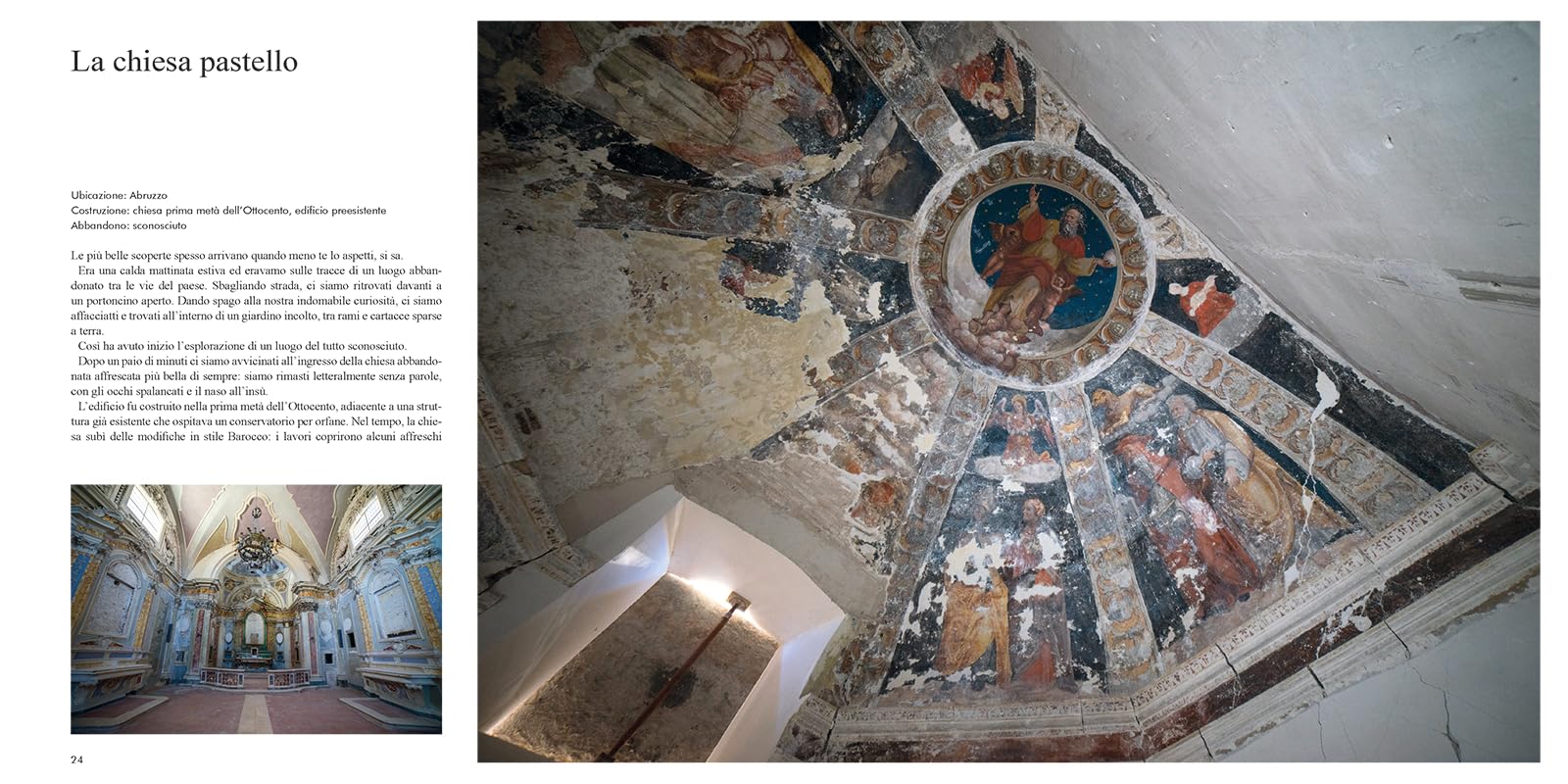 Chiese abbandonate. Viaggio tra chiese, cimiteri e conventi dimenticati