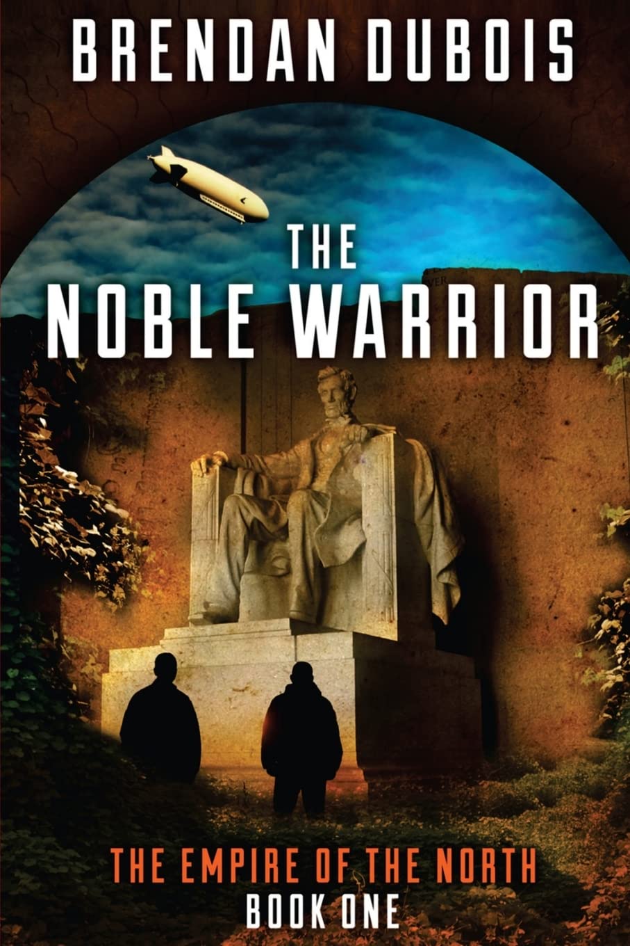 The Noble Warrior: Empire of the North: Book One: Volume 1