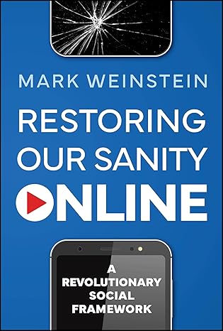 Restoring Our Sanity Online: A Revolutionary Social Framework-Wow! eBook