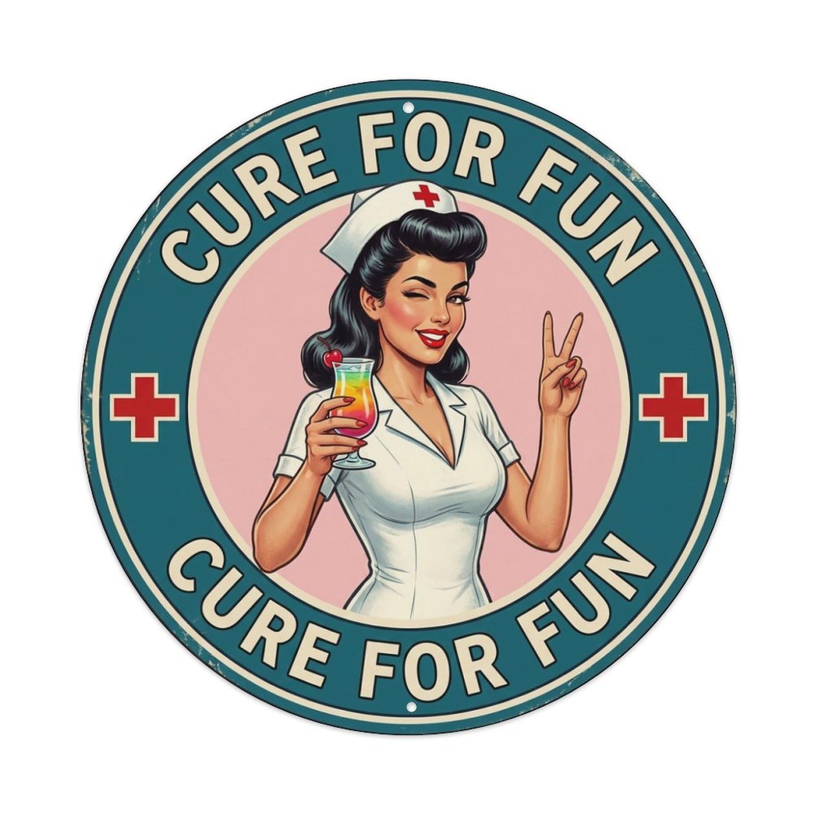 Cure For Fun Nurse Cocktail Humor Drink Glass Metal Tin Sign