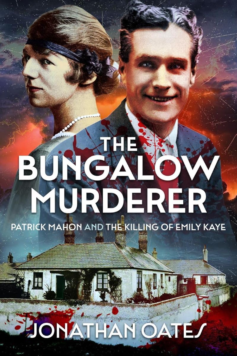 The Bungalow Murderer by Jonathan Oates (Paperback Book)