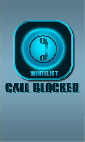 WhiteList Call Blocker Free