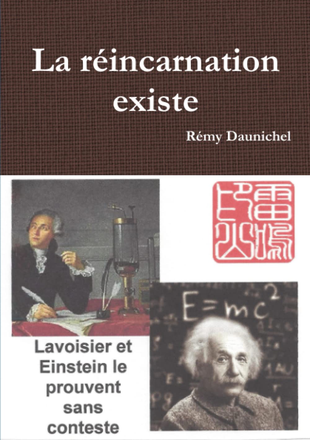 La réincarnation existe (French Edition) 9781326914103 Daunichel, Rémy Books