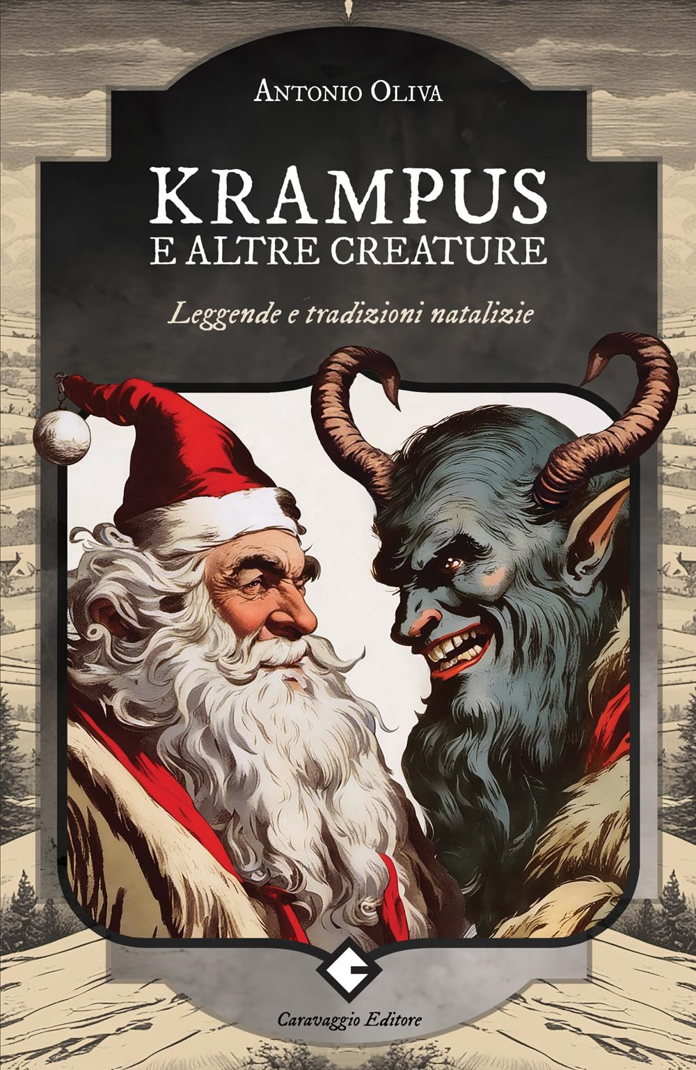 Krampus E Altre Creature. Leggende E Tradizioni Natalizie - 4