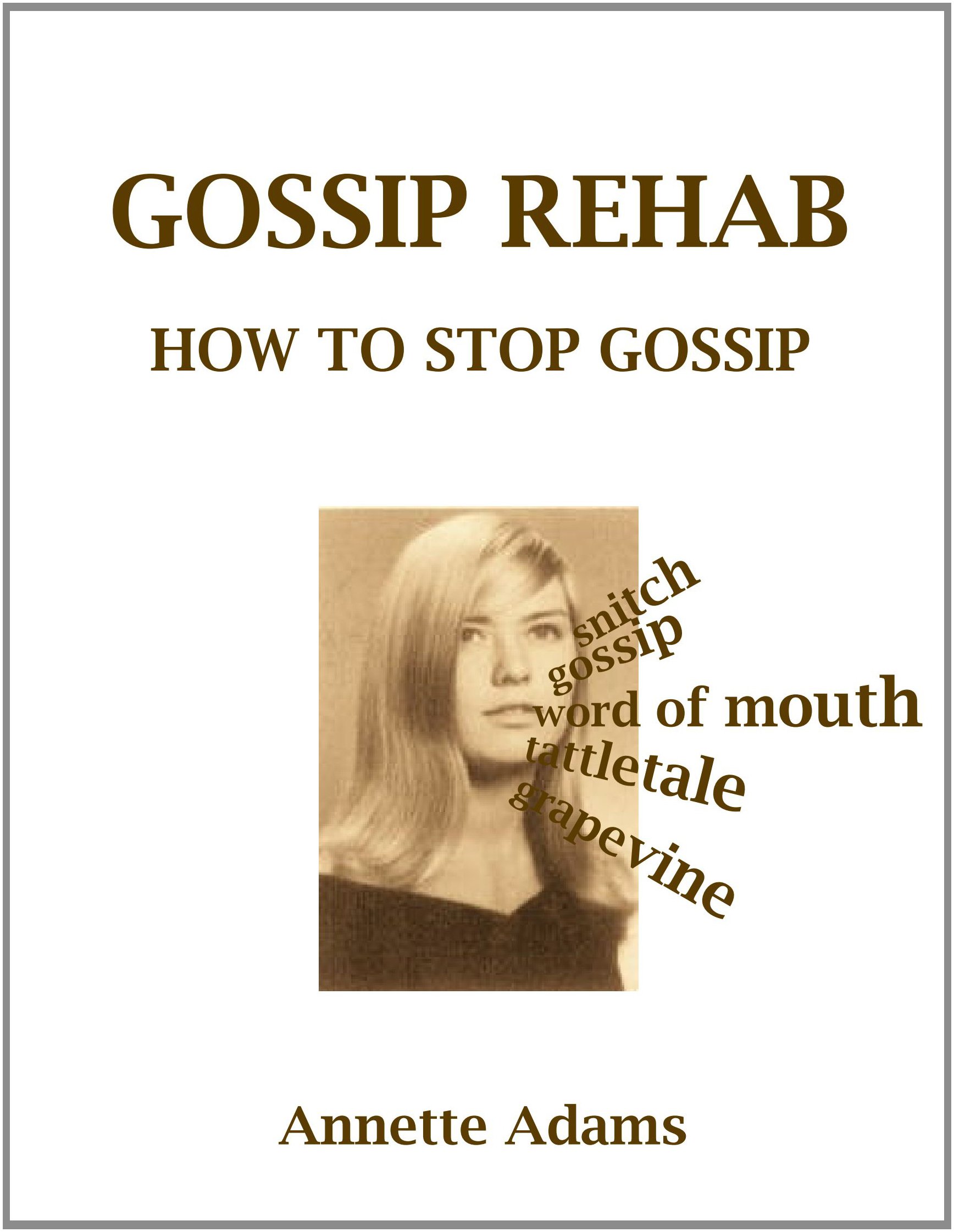 Gossip Rehab: How To Stop Gossip