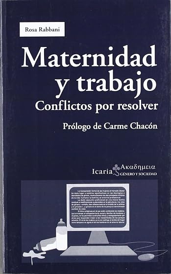 Maternidad y Trabajo: Conflictos por Resolver