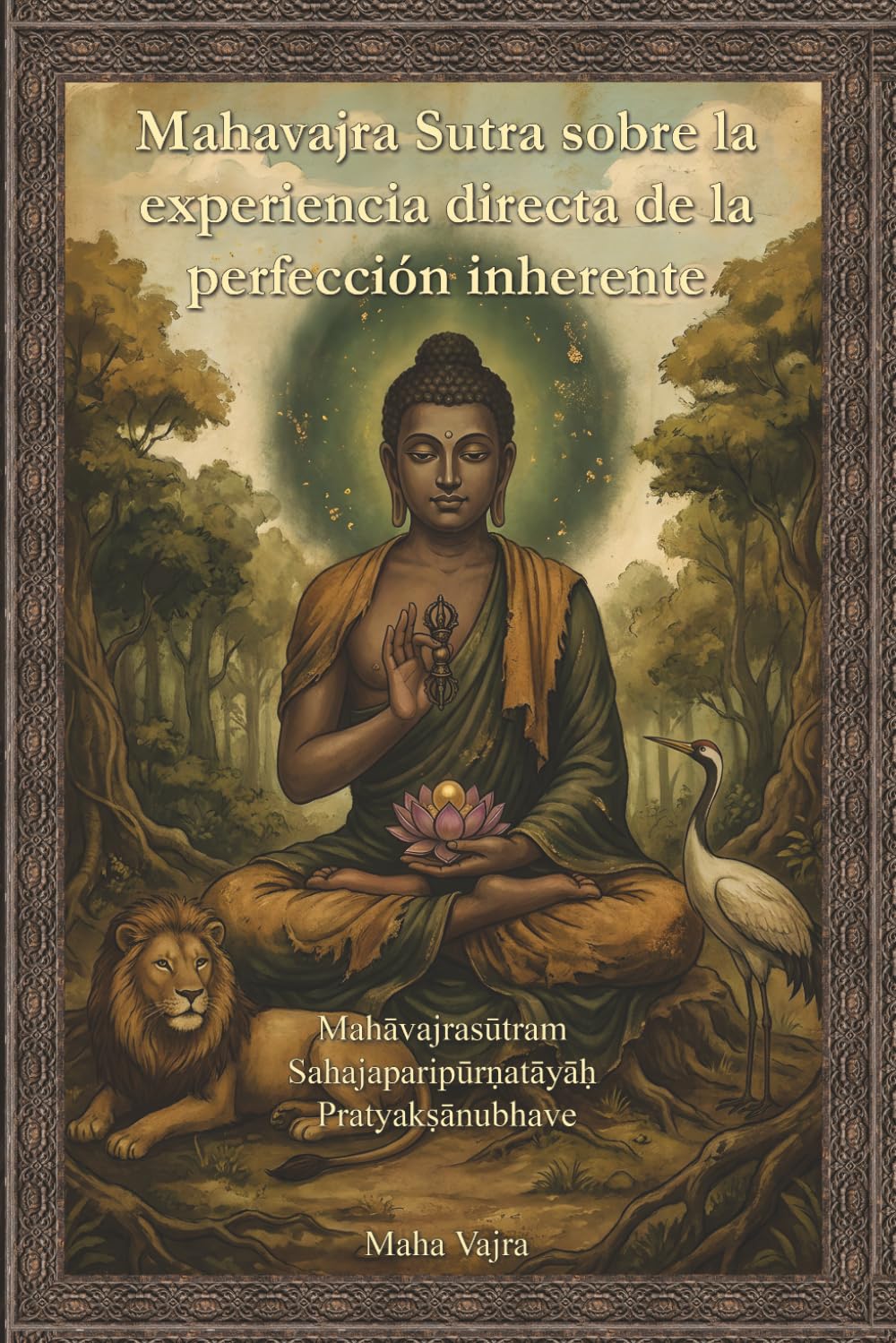 Mahavajra Sutra sobre la experiencia directa de la perfección inherente