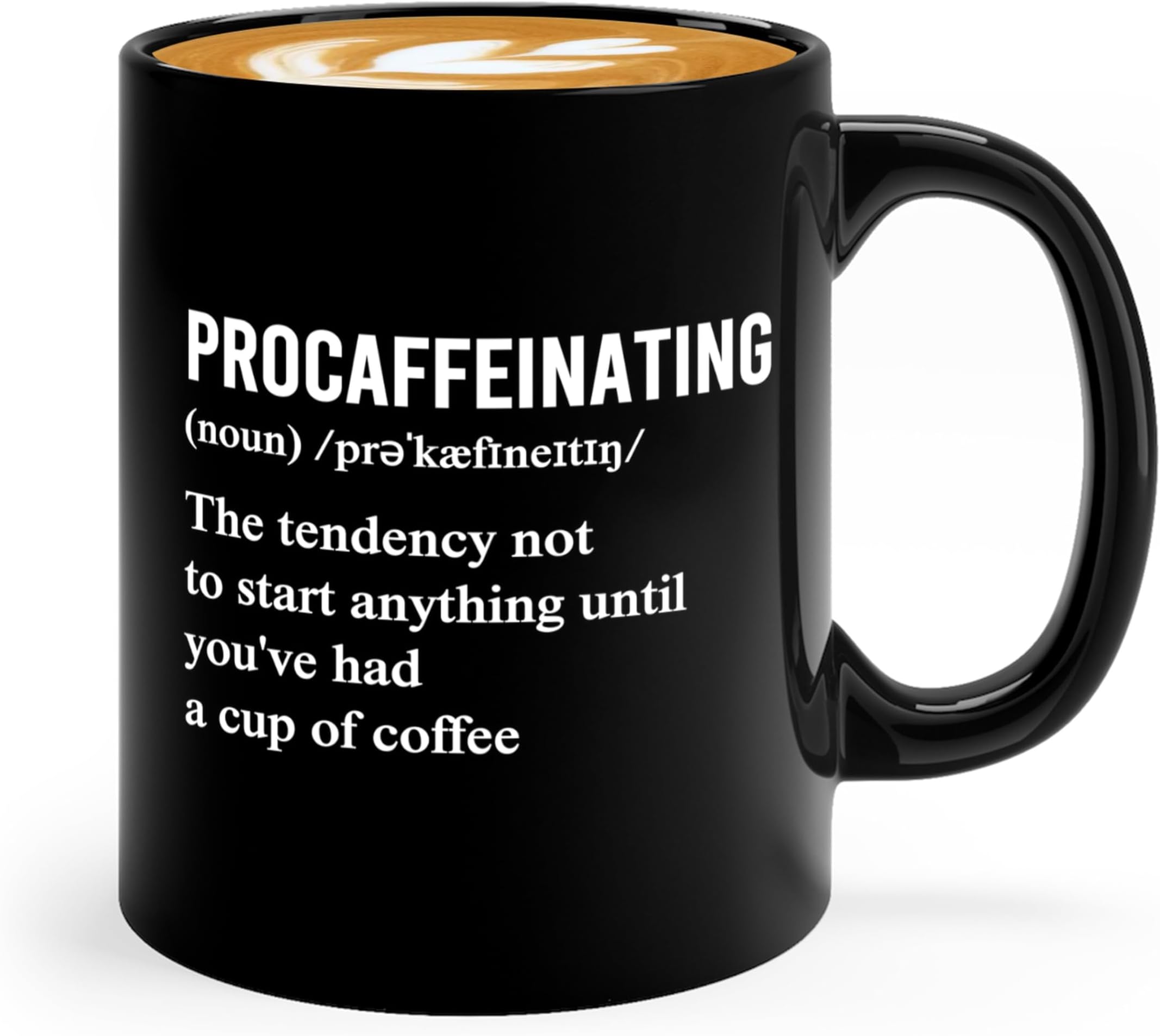 Procaffeinating Funny Definition - Ceramic Coffee Cup 11oz Black, Comical Word Meaning, Fits Kitchens, Humorous Gift for Coffee Lovers