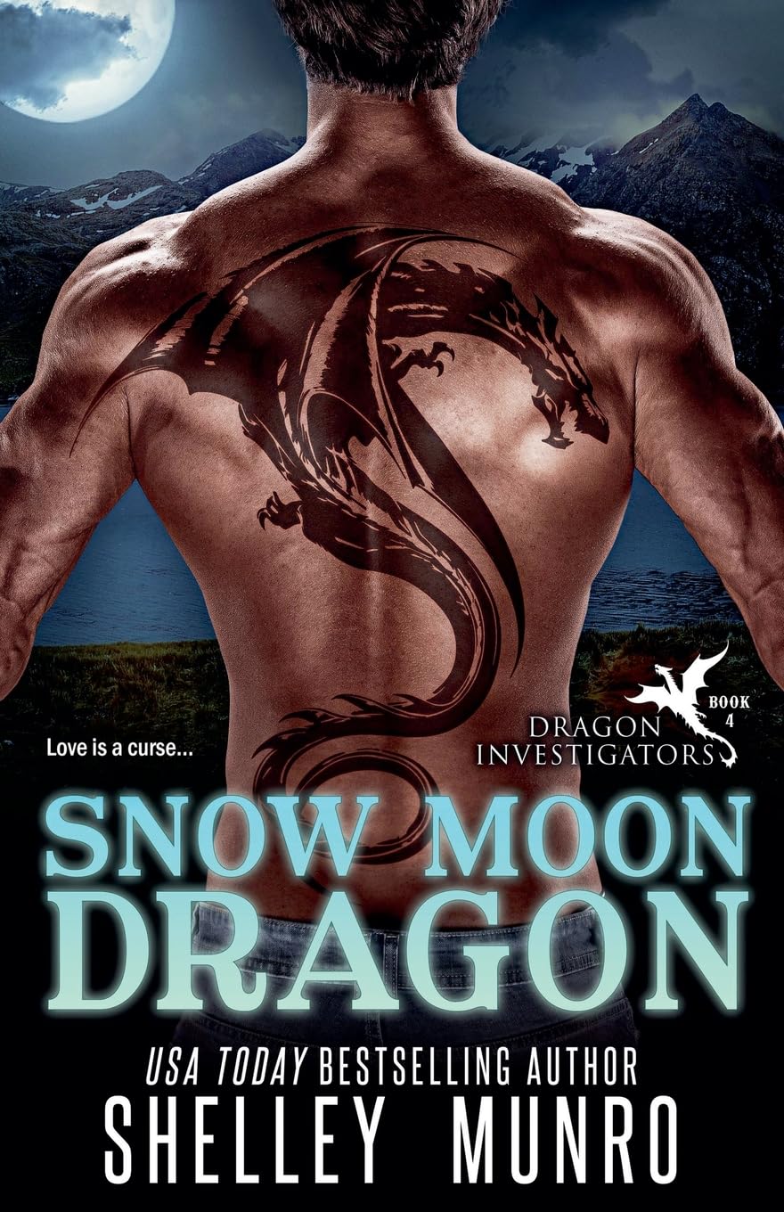 Snow Moon Dragon: 4 (Dragon Investigators)