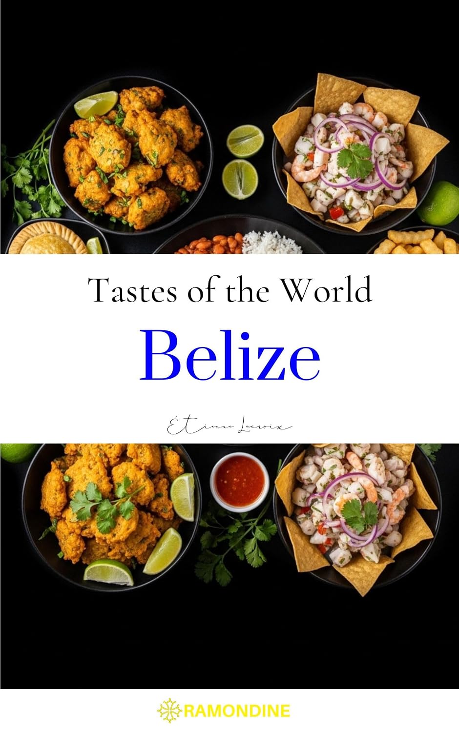 Tastes of the World: Belize