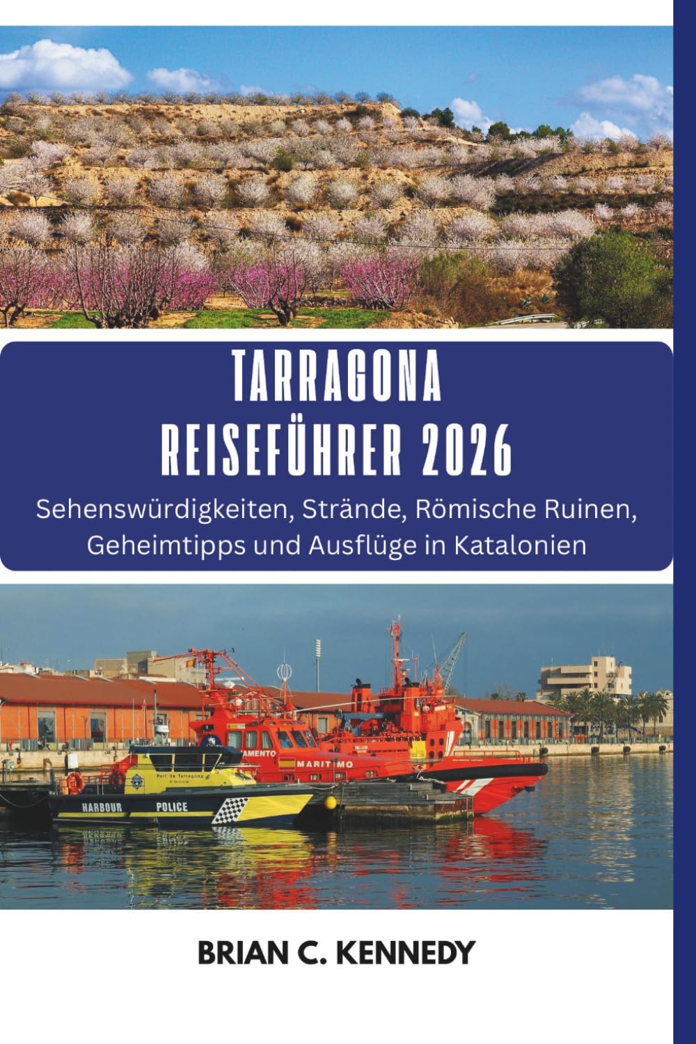 Tarragona Reiseführer 2026: Sehenswürdigkeiten, Strände, Römische Ruinen, Geheimtipps und Ausflüge in Katalonien