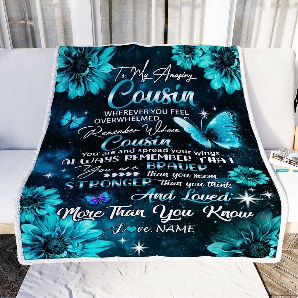 Personalized to My Cousin Blanket from Family Butterfly You are Braver Than You Seem Cousin Birthday Graduation Christmas Customized Fleece Throw Blanket (60 x 80 in Adult Size)