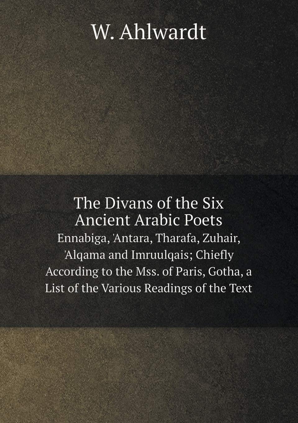 Tarafa Buy The Divans of the Six Ancient Arabic Poets Ennabiga, 'Antara ...
