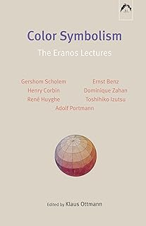 Color Symbolism: The Eranos Lectures