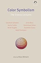 Color Symbolism: The Eranos Lectures