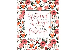 Diario De Gratitud: Ánclate en el Presente con Gratitud Diaria