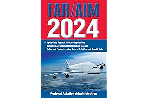 FAR/AIM 2024: Up-to-Date Federal Aviation Regulations / Aeronautical Information Manual