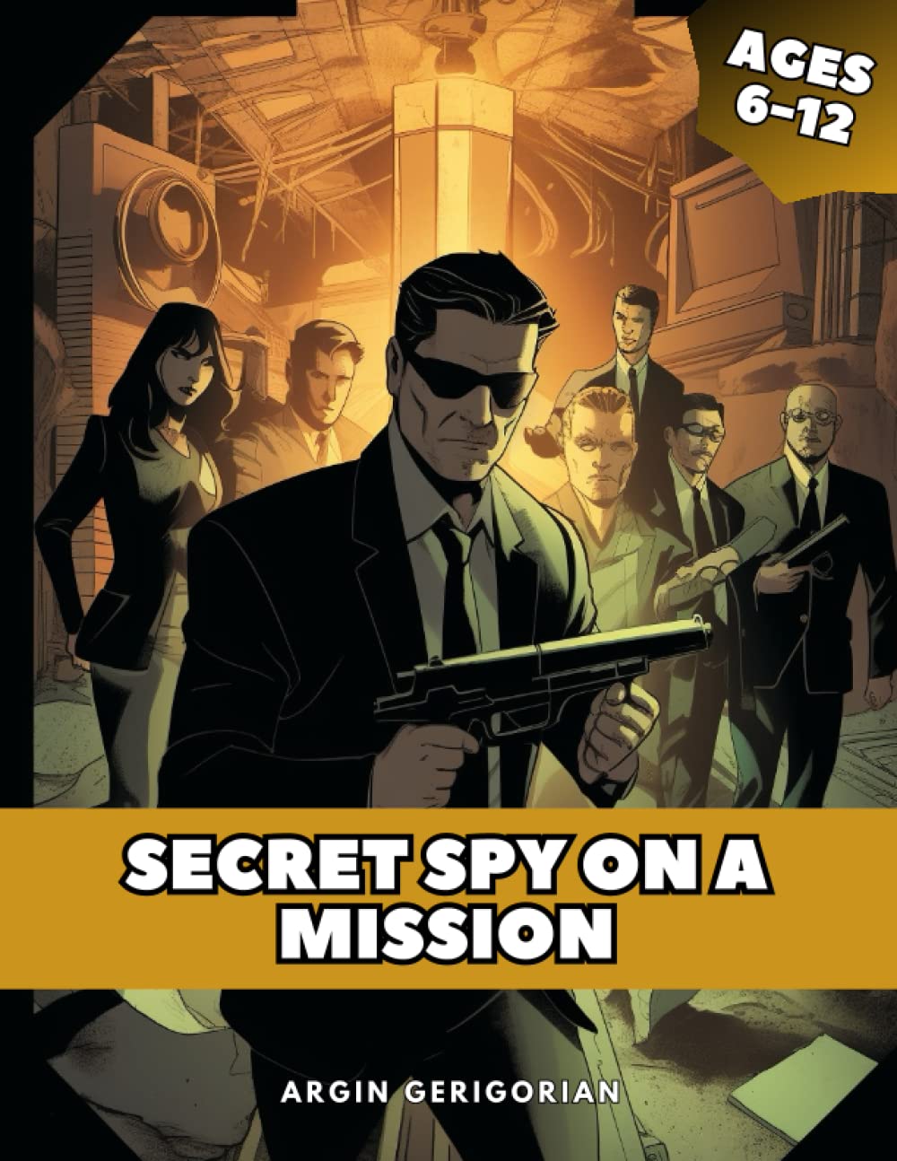 Secret Spy on a Mission: Coloring Book: Color your way through top-secret missions with the Secret Spy on a Mission coloring book!