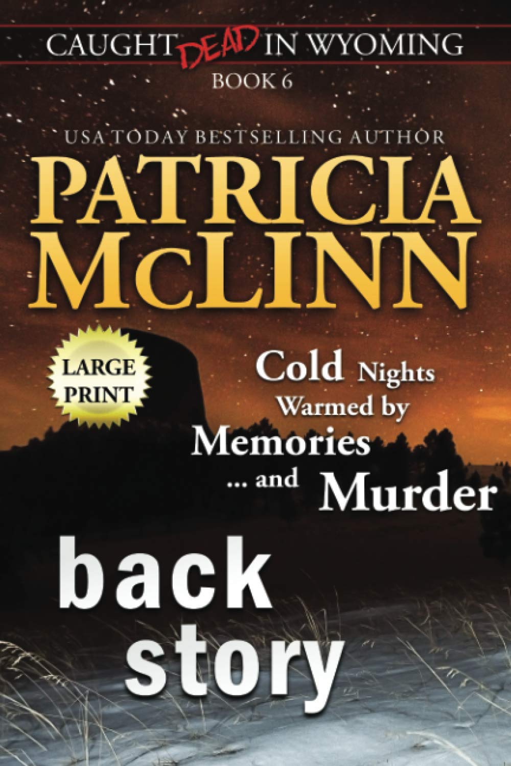 Buy Back Story: Large Print (Caught Dead In Wyoming, Book 6) — BookShops.in