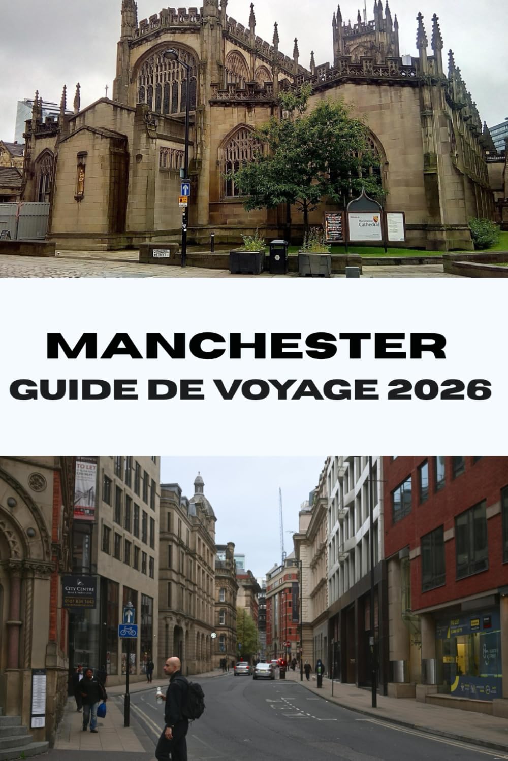 MANCHESTER GUIDE DE VOYAGE 2026: Découvrez les principales attractions, les trésors cachés et les secrets locaux de la ville animée du nord de l'Angleterre (Journeys Made Simple)