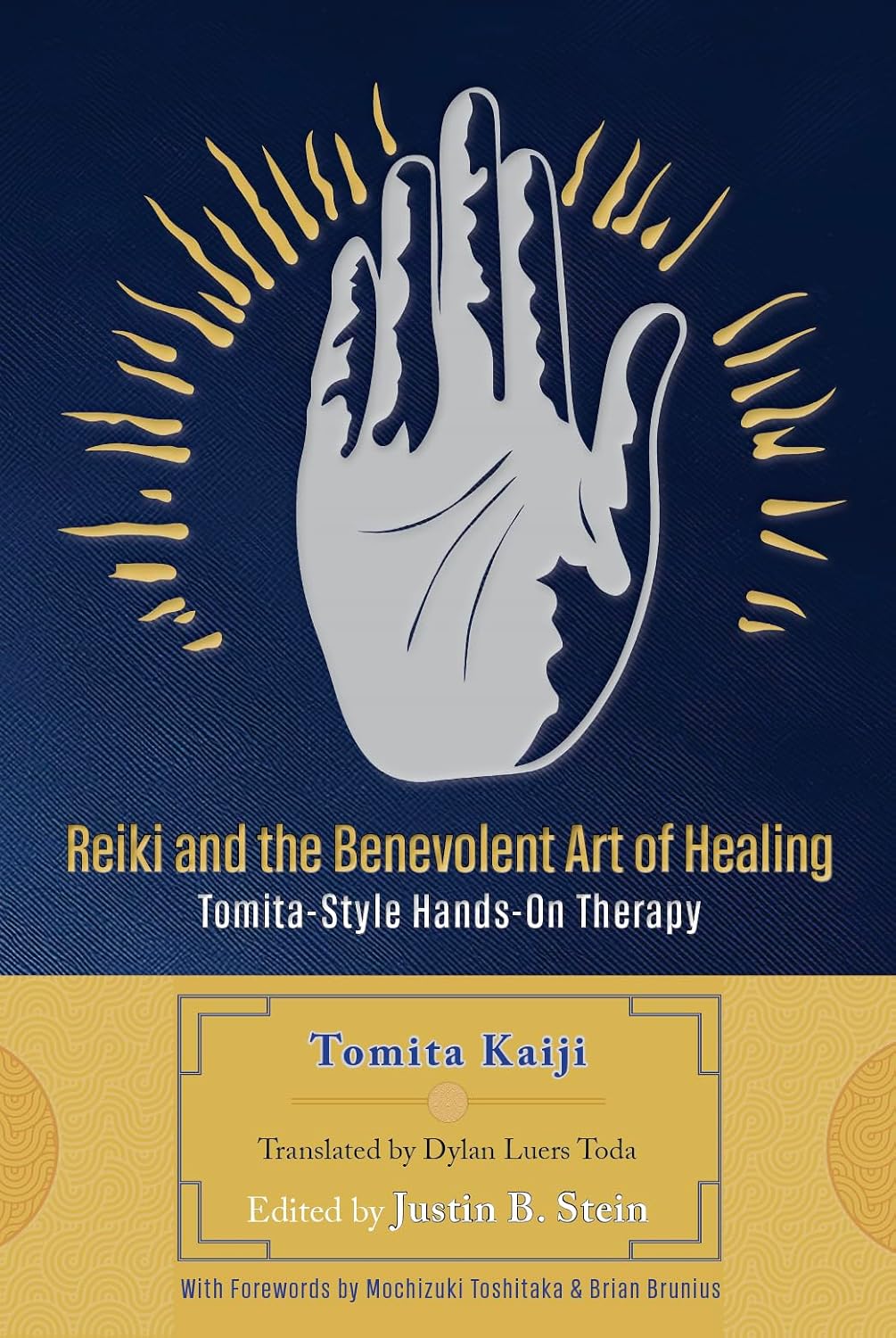 Reiki and the Benevolent Art of Healing: Tomita-Style Hands-On Therapy (Right-Minded Reiki Instructional Series)