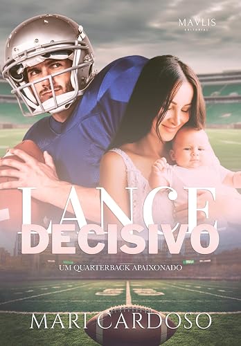 Lance Decisivo: Um Quarterback Apaixonado