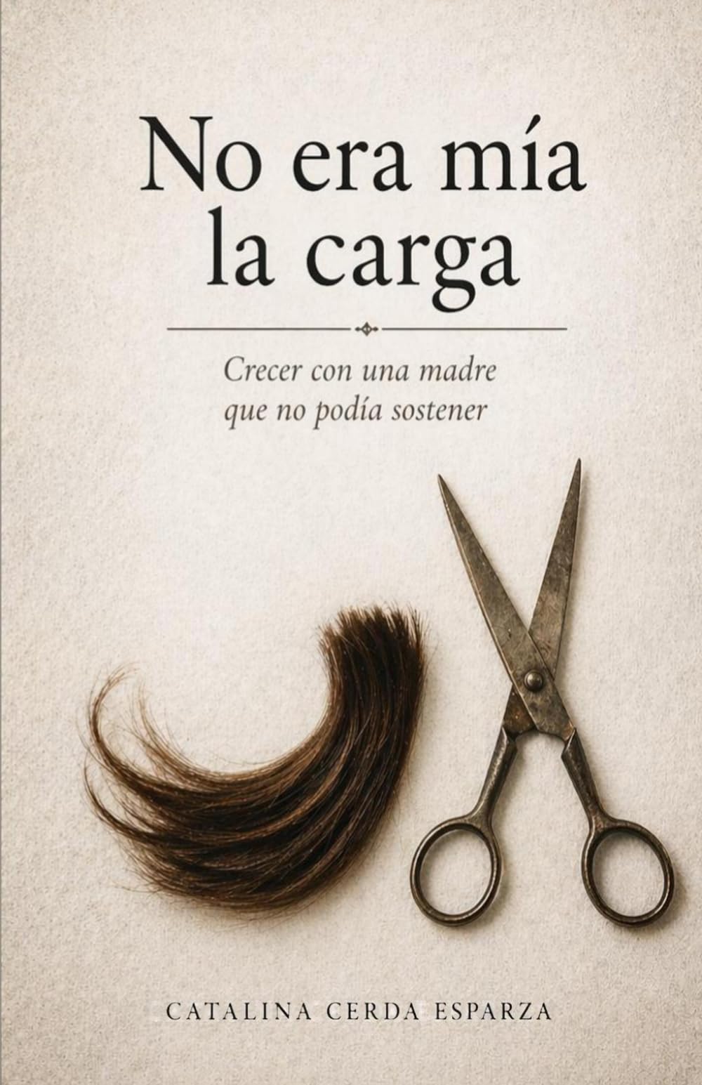 No era mía la carga: Crecer con una madre que no podía sostener