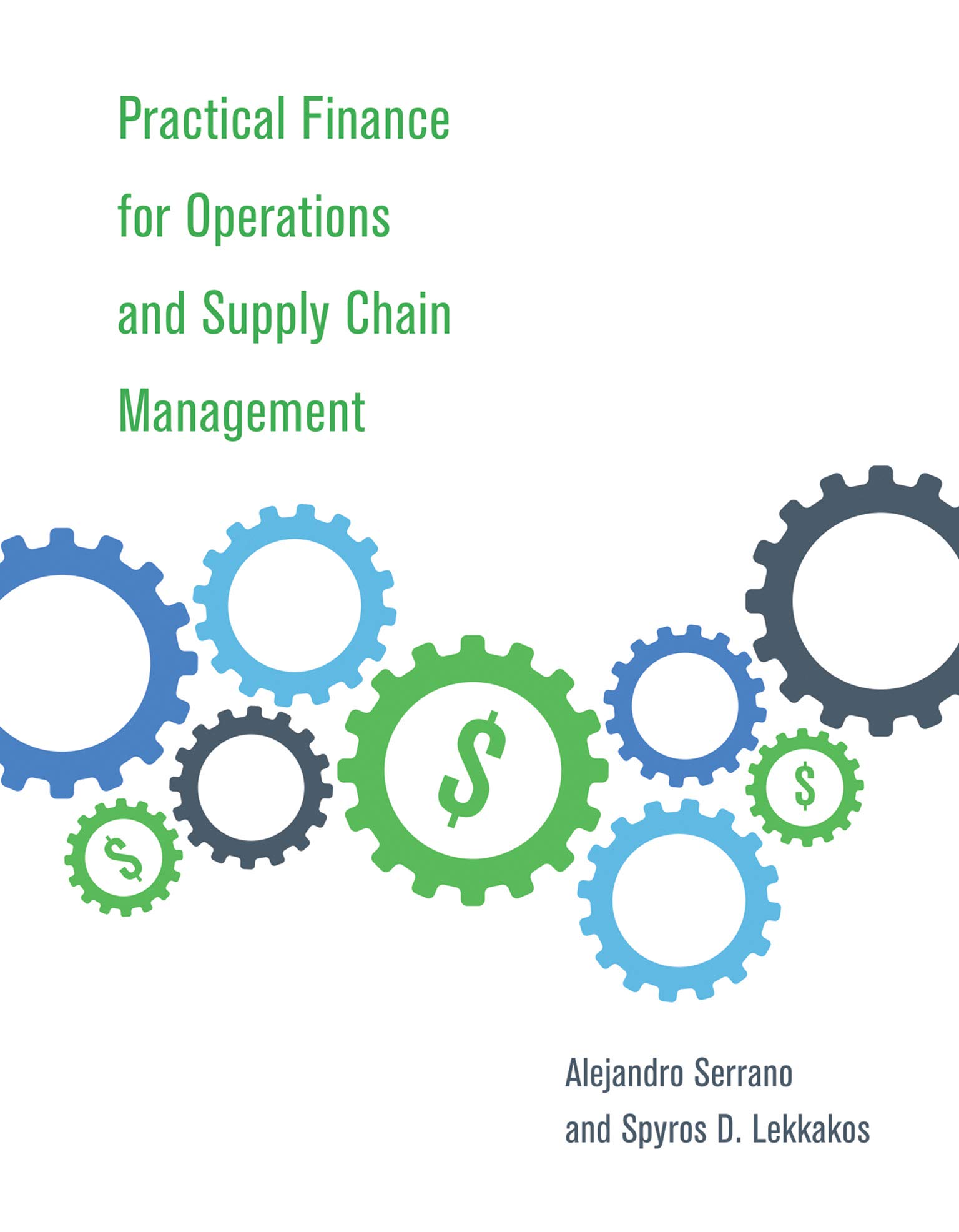 Practical Finance for Operations and Supply Chain Management (English Edition)