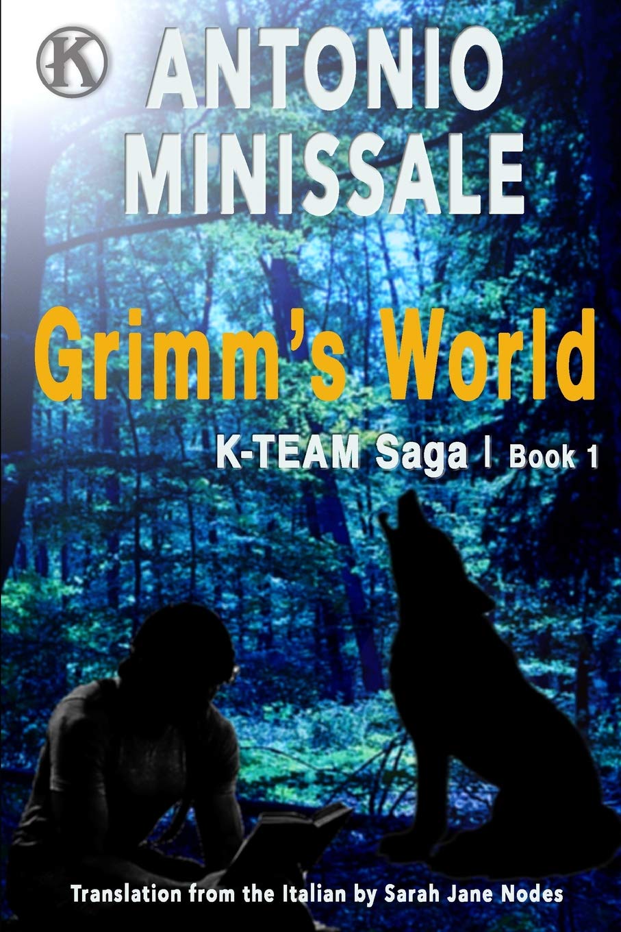 Grimm's World: K-Team Saga Book 1