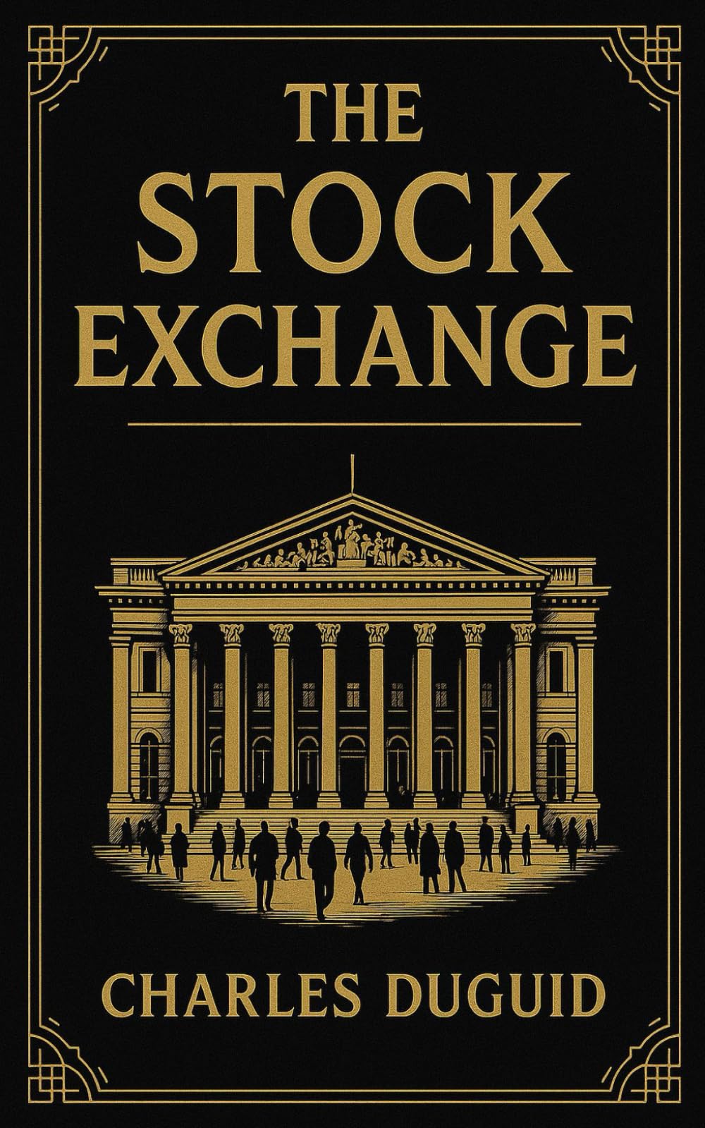 The Stock Exchange: Foundations of Stock Market Investing