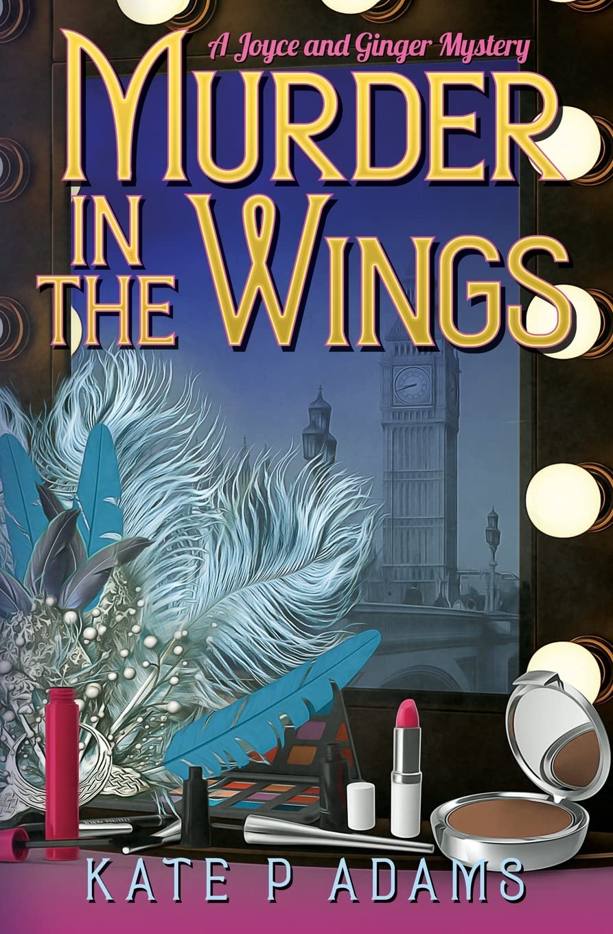 Murder in the Wings: An English Cozy Mystery (The Joyce and Ginger Mysteries)