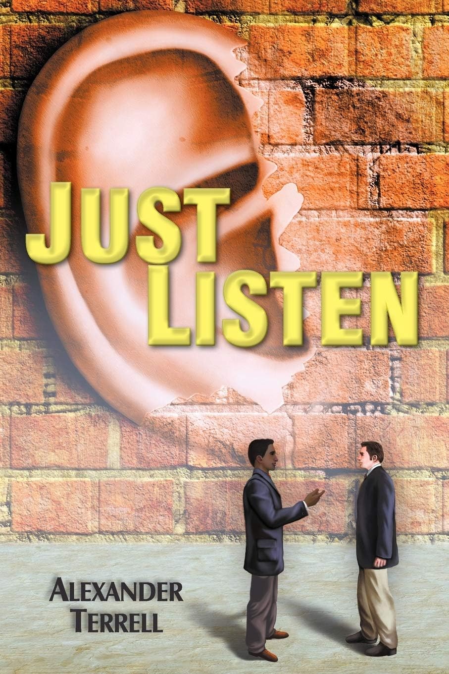 Just Listen Paperback – November 16, 2012