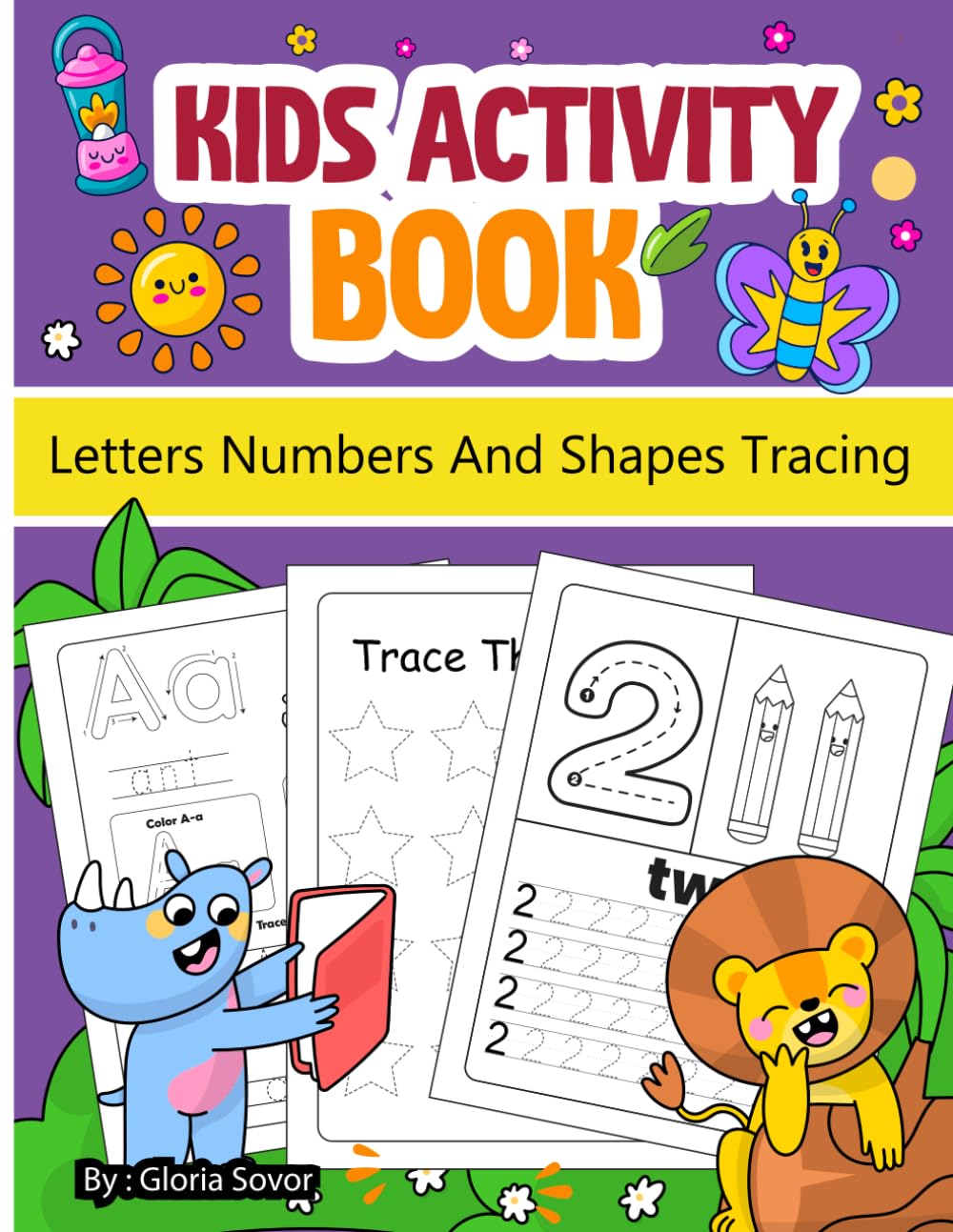 Kids Activity Book: Letters Numbers And Shapes Tracing