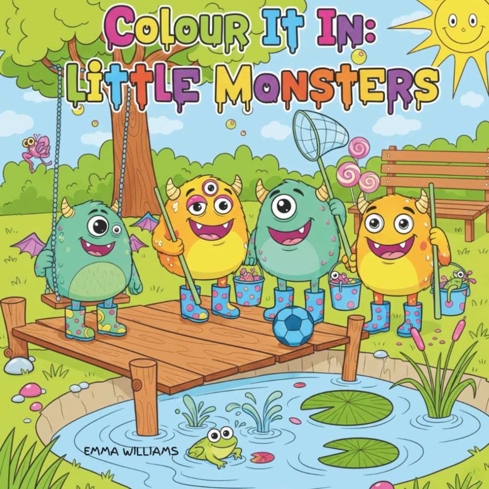 Colour It In: Little Monsters - Kids Colouring Book with 50 Fun Park Scenes for Children Ages 7+: A fun activity colouring in book for kids who love little monsters.