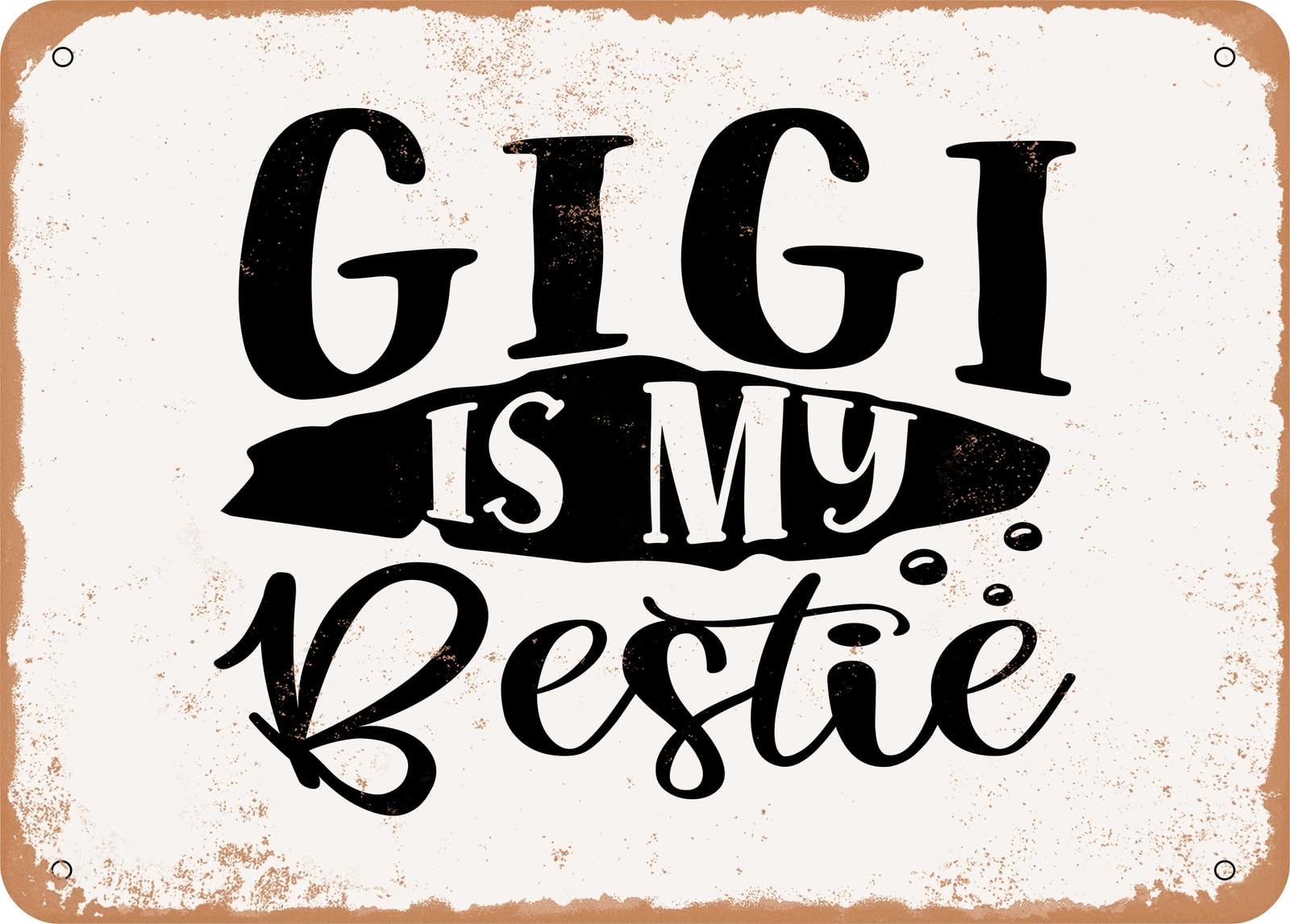 Miaomansenstore Metal Sign - Gigi Is My Bestie - Vintage Look Sign Home Decor