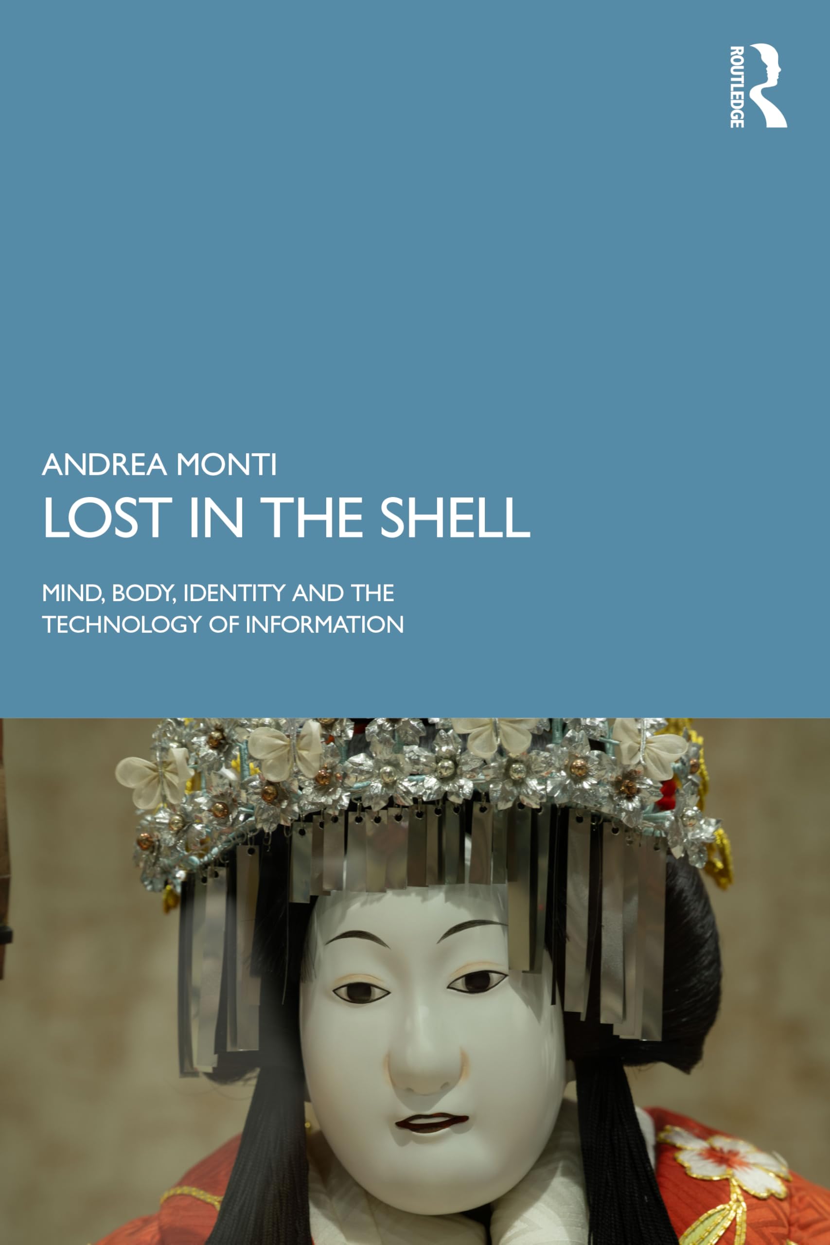 Lost in the Shell: Mind, Body, Identity and the Technology of Information