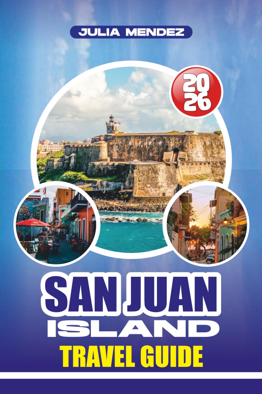 SAN JUAN ISLAND TRAVEL GUIDE 2026: Discover Hidden Gems, Scenic Coastal Trails, Whale Watching, and Local Favorites for an Unforgettable Trip