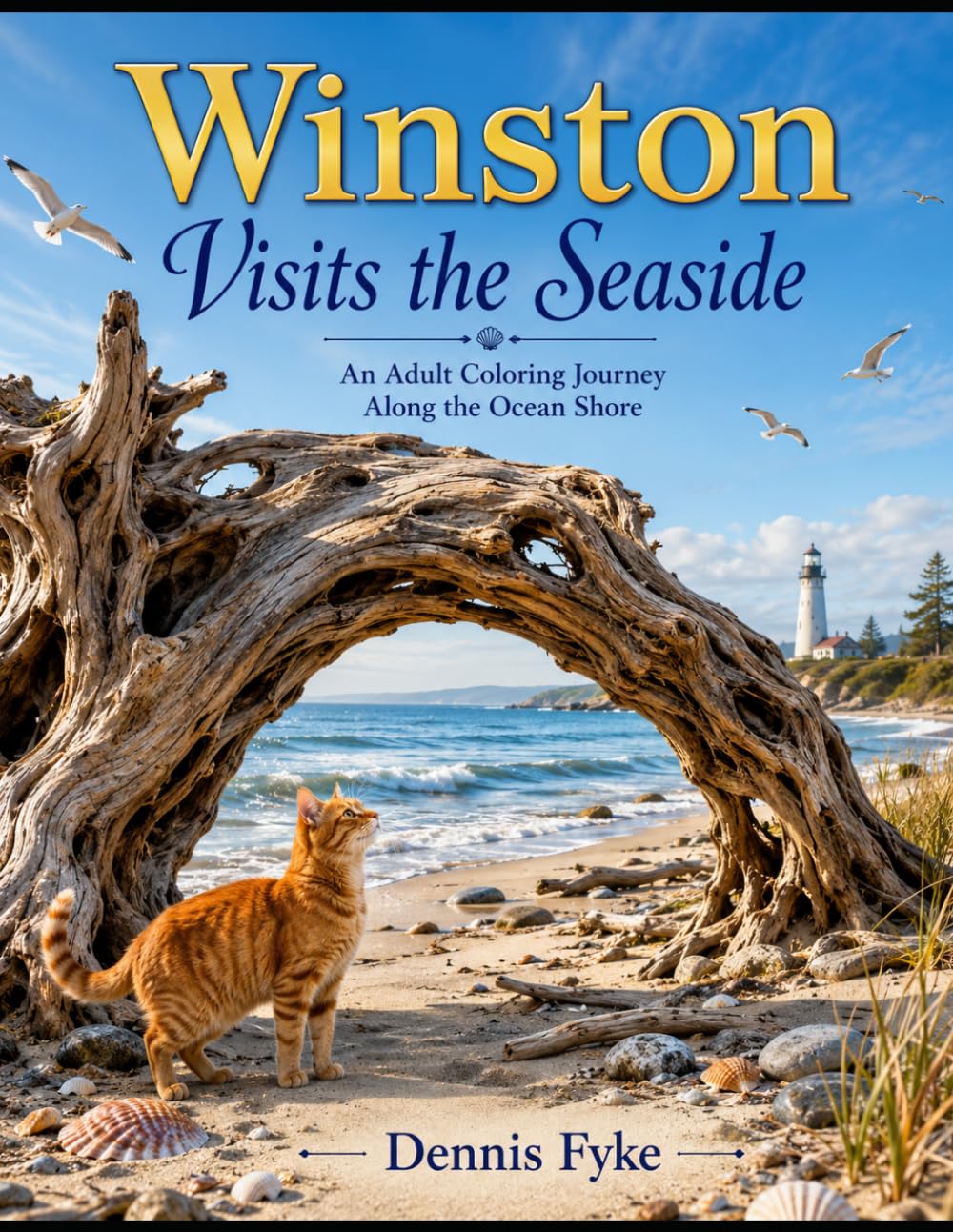 Winston Visits the Seaside: An Adult Coloring Journey Along the Ocean Shore (The Winston Adventures Coloring Book Series)